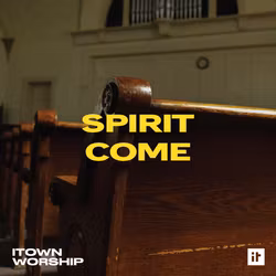 Spirit Come