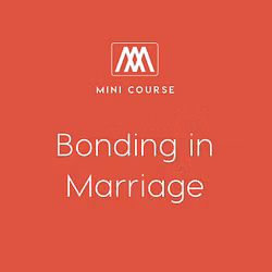 Bonding In Marriage