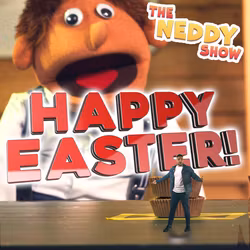 The Neddy Show: Easter