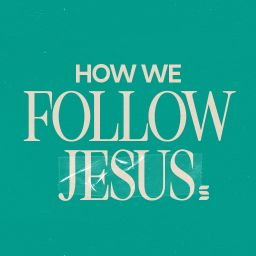 How We Follow Jesus - Switch