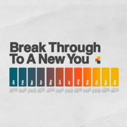 Break Through to a New You