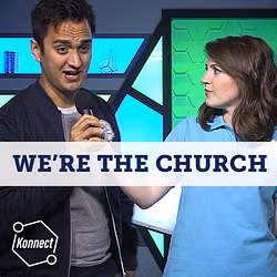 We're the Church - Konnect HQ