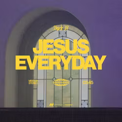 Jesus Everyday