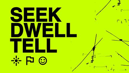 Seek Dwell Tell 1