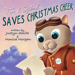 Tom E. Squirrel Saves Christmas - Go Kids