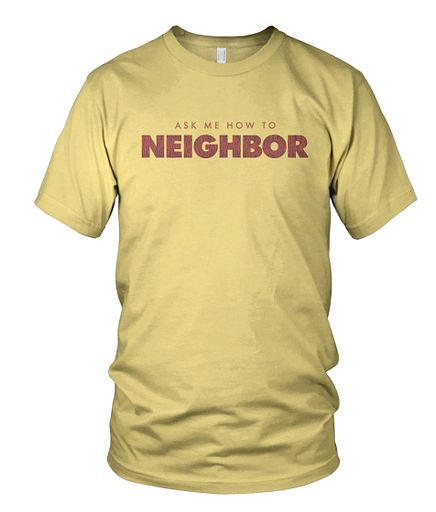"How To Neighbor" - Yellow Shirt Art