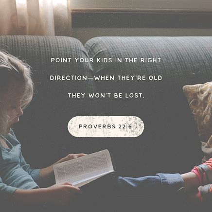 Proverbs 22:6