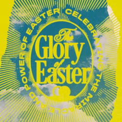Glory of Easter