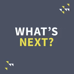 What's Next?