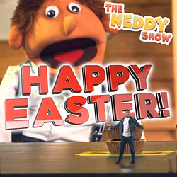 The Neddy Show: Easter