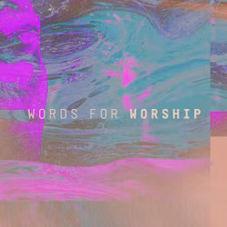 Words for Worship