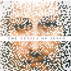 The Genius of Jesus
