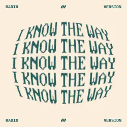 I Know The Way (Radio Version)