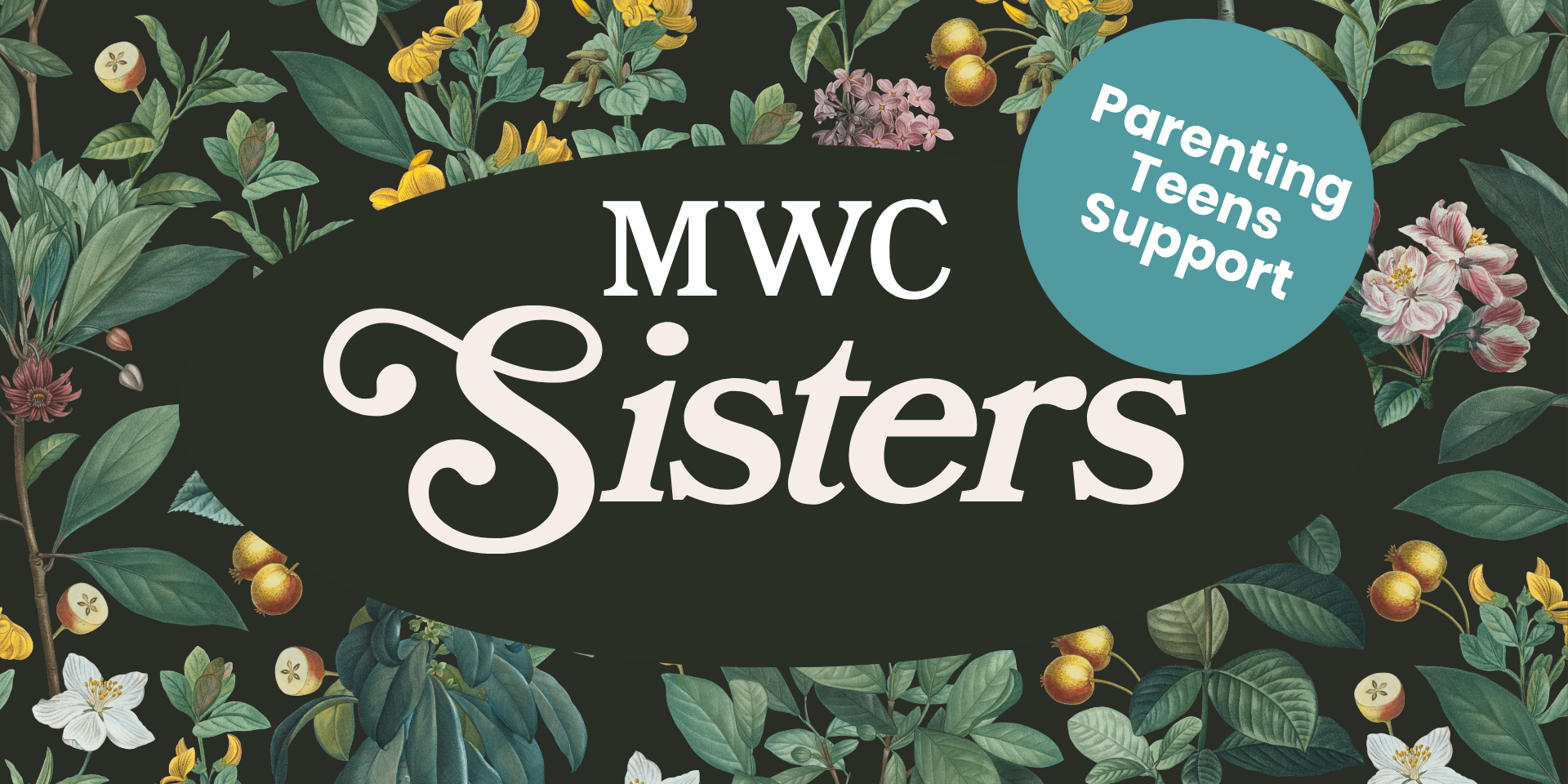 MWC Sisters Parenting Teens Support Group