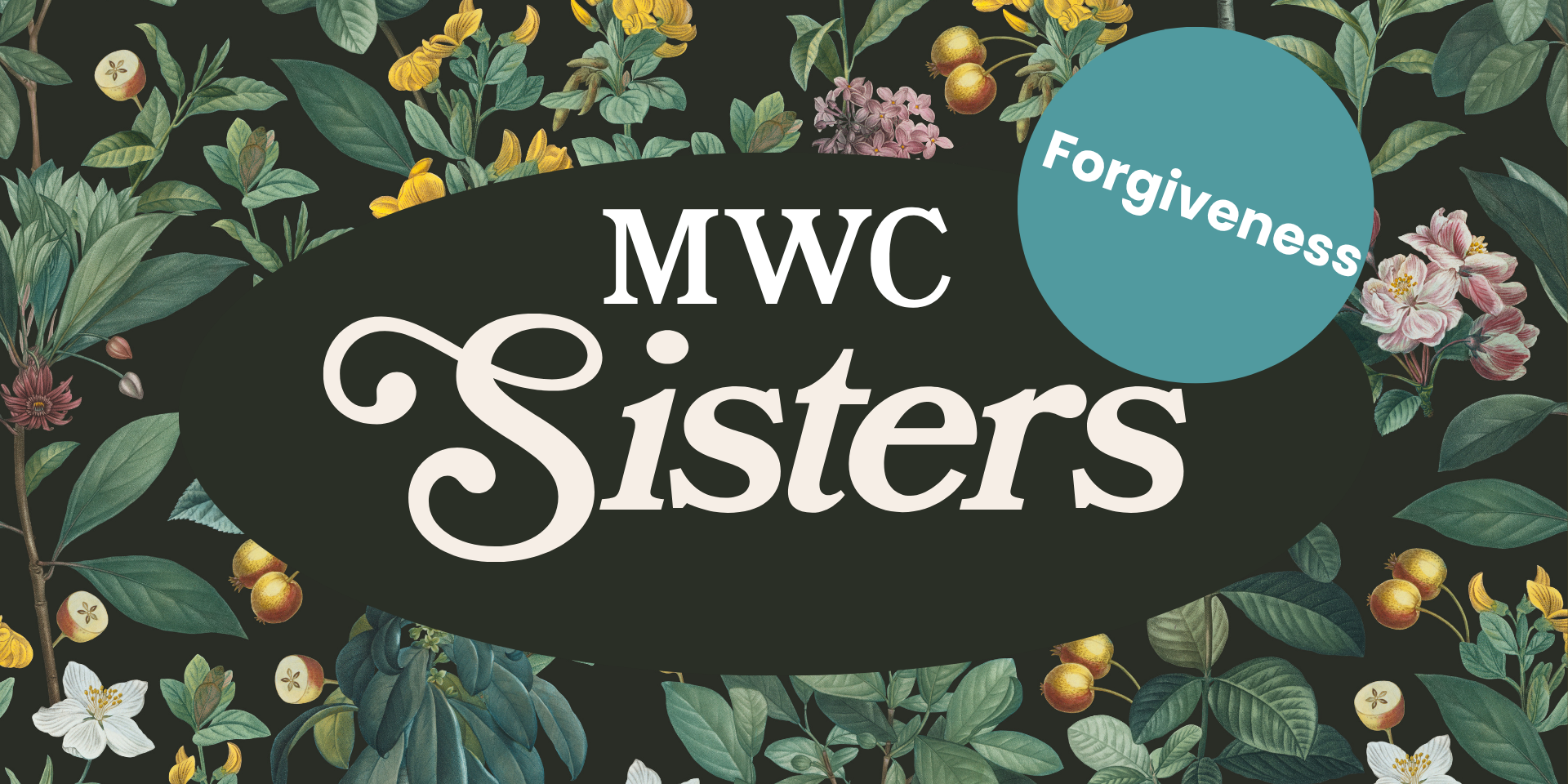 Sisters in Healing - Processing Forgiveness, Grief, and Life