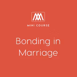 Bonding In Marriage