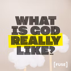 What Is God Really Like?