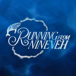 Running From Nineveh