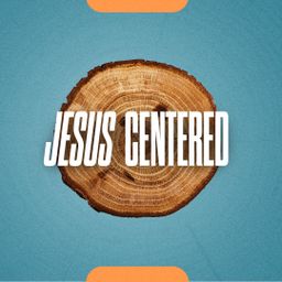 Jesus Centered