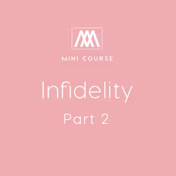 Infidelity: Part 2