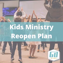 Kids Ministry Reopen Plan
