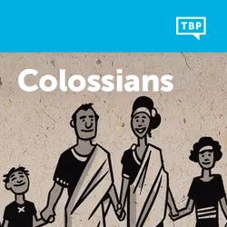 Read Scripture: Colossians