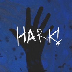 Hark!