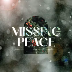 Missing Peace