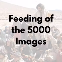 Feeding of the 5000 Images