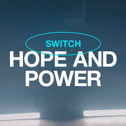 Hope and Power - Switch