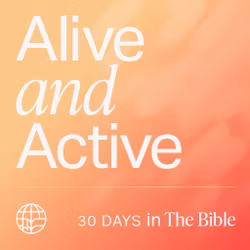 Alive and Active: 30 Days in the Bible