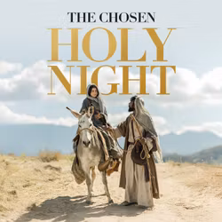 The Chosen: Holy Night