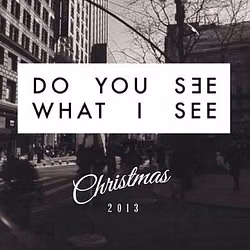 Christmas Album 2013: Do You See What I See?