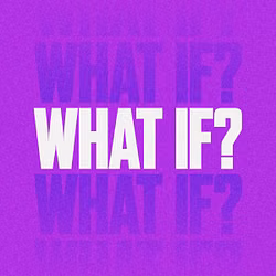 What If?