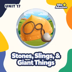 Stones, Slings, and Giant Things - Unit 17