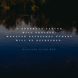 Proverbs 11:25 NIV