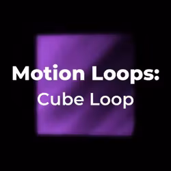 Motion Loops: Cube Loop