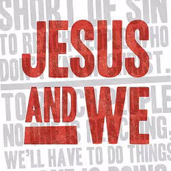Jesus and We