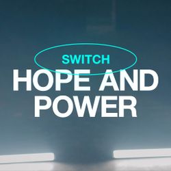 Hope and Power - Switch