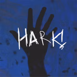 Hark!