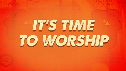 It's Time to Worship Slide