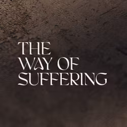 The Way of Suffering 