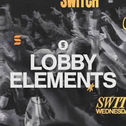 Switch Lobby Elements