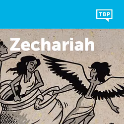 Read Scripture: Zechariah