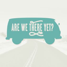 Are We There Yet?