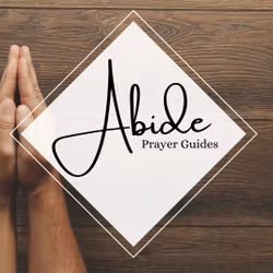 ABIDE Prayer Guides 