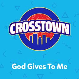 God Gives To Me