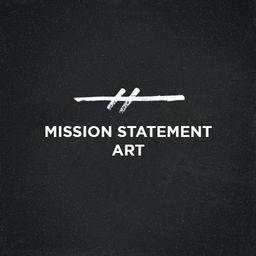 Values and Mission Statement Art