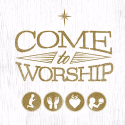 Come to Worship