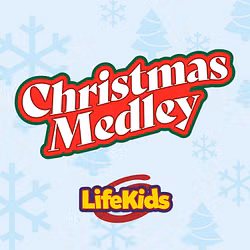 LifeKids Christmas Medley